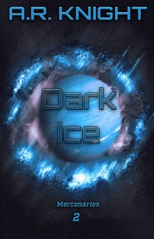 [Mercenaries 02] • Dark Ice